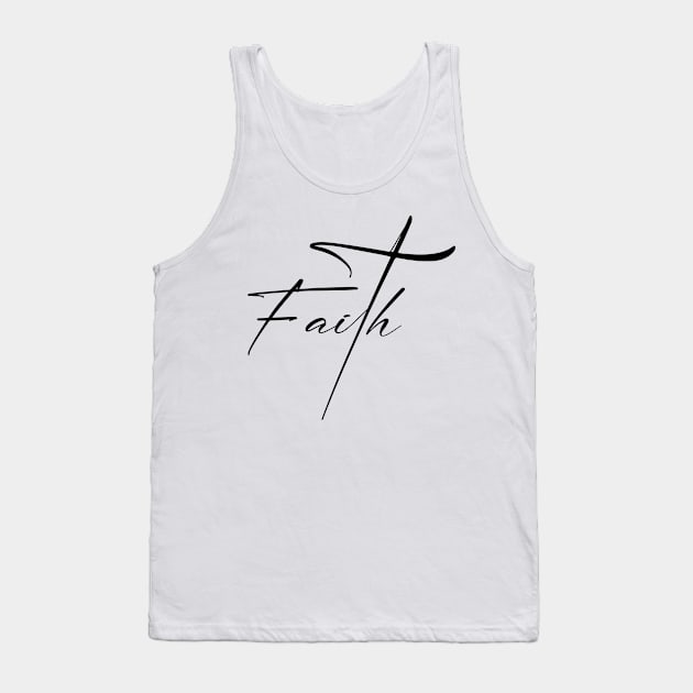 Faith Tank Top by Nifty T Shirts